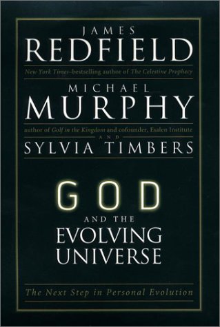 God and the Evolving Universe: The Next Step in Personal Evolution