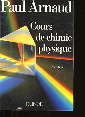 CHIMIE PHYSIQUE - COURS - 3ème édition
