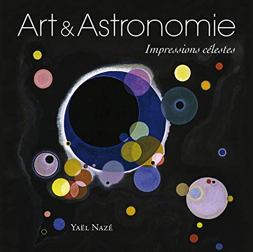 Art et astronomie: Impressions célestes.