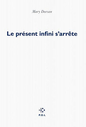 Le présent infini s'arrête