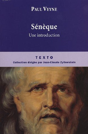 Sénèque: Une introduction, suivi de la lettre 70 des Lettres à Lucilius