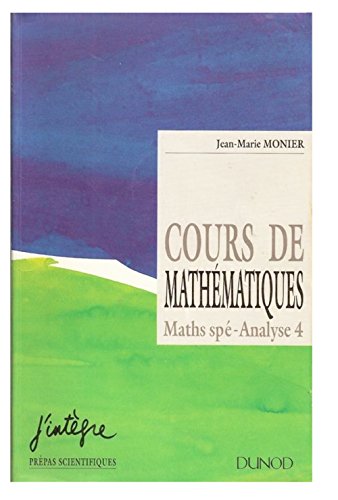 Cours de mathématiques : Analyse 4 maths spé