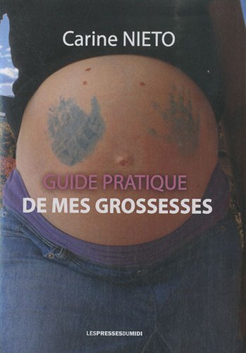 Guide pratique de mes grossesses