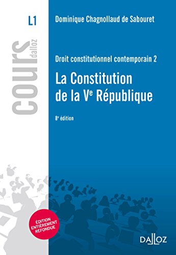 Droit constitutionnel contemporain: Tome 2, La Constitution de la Ve République
