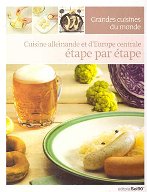 Cuisine allemande et d'Europe centrale étape par étape