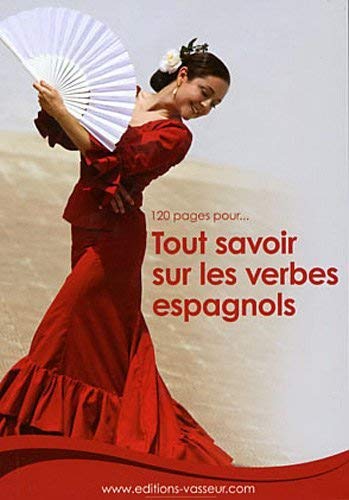 120 pages pour tout savoir sur les verbes espagnols