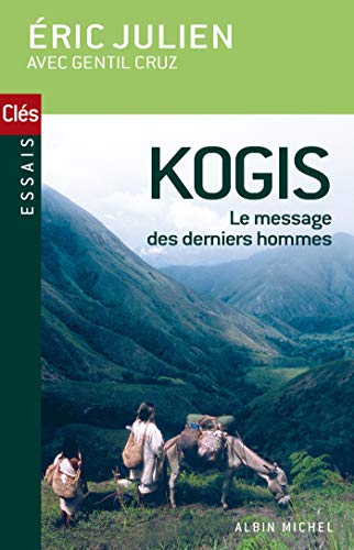 Kogis: Le message des derniers hommes