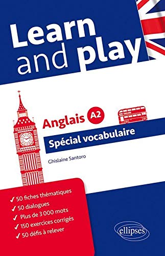 Learn and Play Spécial Vocabulaire Anglais Niveau A2