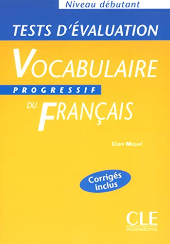Vocabulaire progressif du français (Tests d'évaluation, débutant)