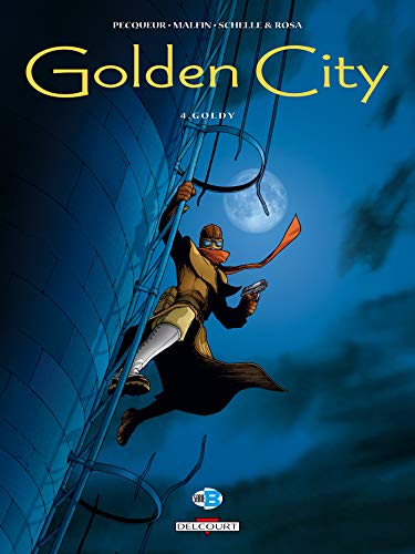 Golden City, tome 4 : Goldy