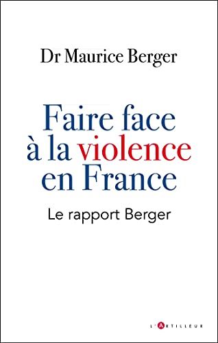 faire face à la violence en France: Le rapport Berger