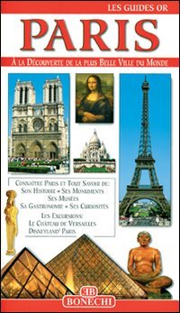 Paris: A Complete Guide To The City