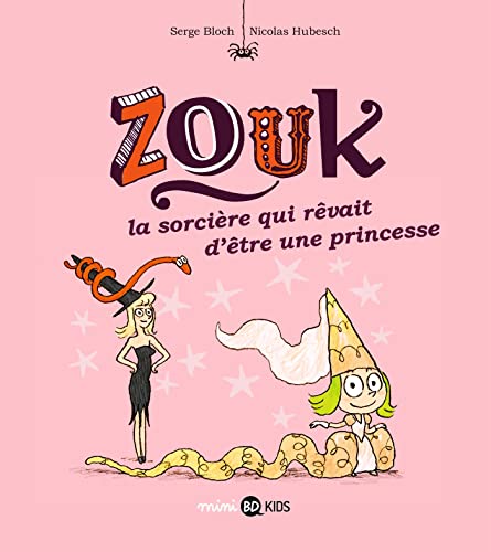 Zouk, Tome 05: La sorcière qui rêvait d'être une princesse