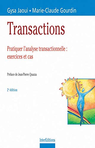 Transactions : Exercices et cas d'analyse transactionnelle