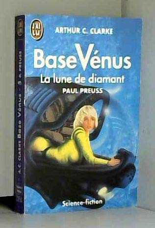 Base Vénus, tome 5 : la lune de diamant