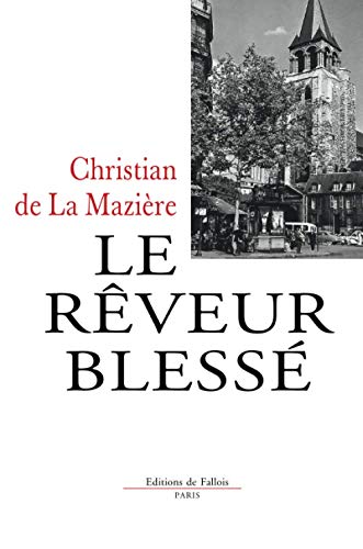 Le rêveur blessé