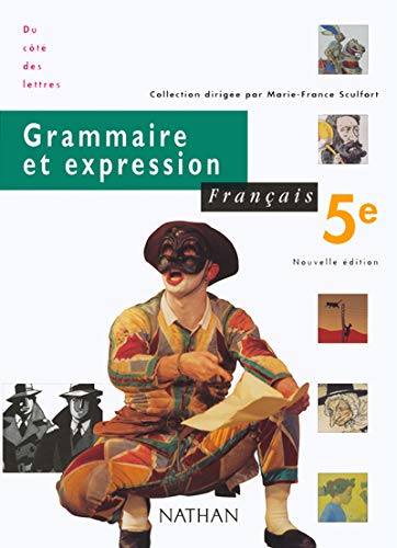 Français 5ème. Grammaire et expression, programme 1997