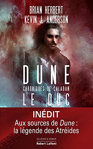 Dune - Chroniques de Caladan - Tome 1 : Le Duc (01)