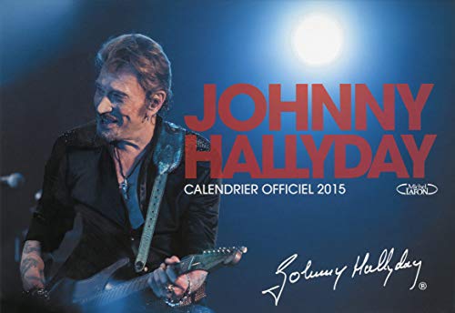 Johnny Hallyday 2015 Calendrier officiel