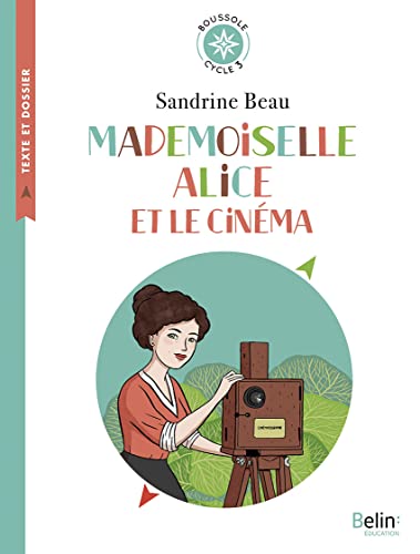 Mademoiselle Alice et le cinéma: Boussole Cycle 3