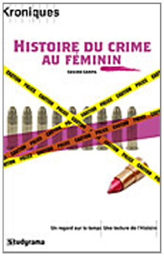 Une histoire du crime au féminin