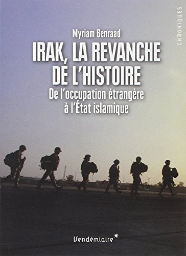 Irak, La Revanche De L'Histoire