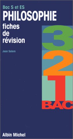 Philosophie bac S et ES - Révision 3, 2, 1 bac
