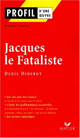 Profil d'une oeuvre: Jacques le fataliste