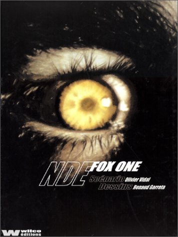 Fox One, tome 3 : N.D.E.