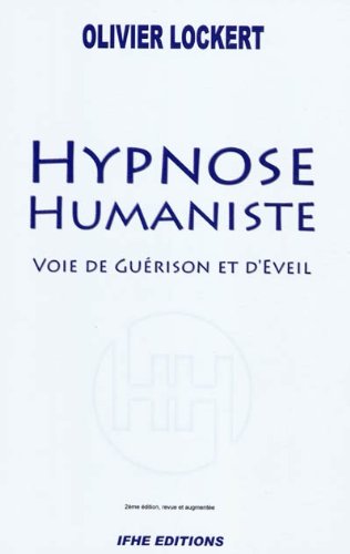 Hypnose Humaniste - Voie de Guérison et d'Eveil