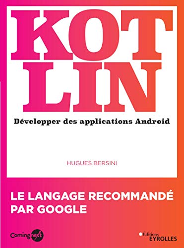Kotlin: Développer des applications Android