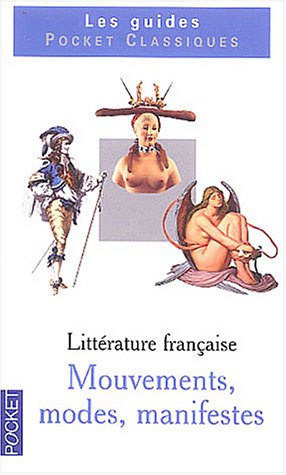 Mémento de littérature française, volume 2 : Mouvements, modes et manifestes