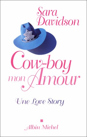 Cow-boy mon amour. Une love story
