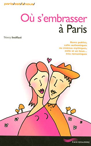 Où s'embrasser à Paris 2007
