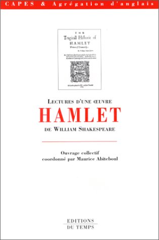 Lectures d'une oeuvre : Hamlet de William Shakespeare