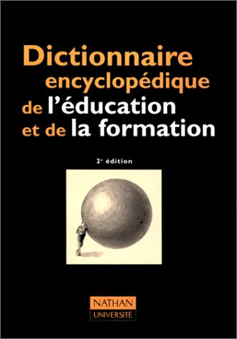 Dictionnaire encyclopédique de l'éducation et de la formation.
