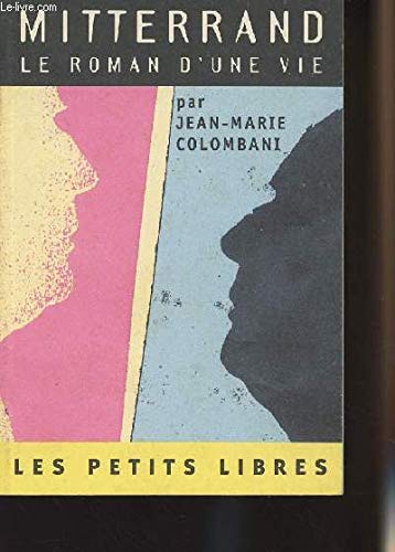 Mitterrand, le roman d'une vie