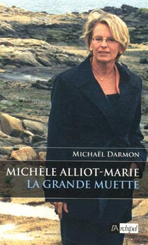Michèle Alliot-Marie, la grande muette