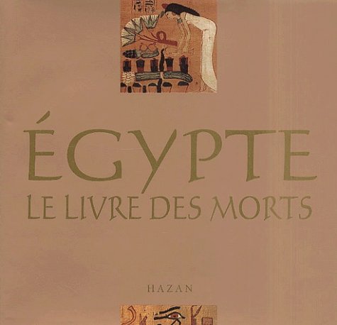 Le Livre des morts de l'Ancienne Egypte