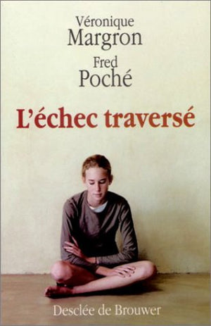 L'échec traversé