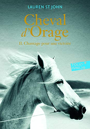 Cheval d'Orage Tome 2 - Chantage pour une victoire - Folio Junior - A partir de 11 ans