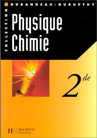 Physique et chimie seconde, livre de l'élève édition 1997
