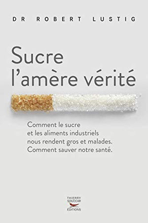 Sucre l'amère vérité