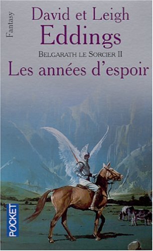 Belgarath le sorcier, tome 2 : Les années d'espoir