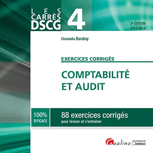 DSCG 4 - EXERCICES CORRIGES - COMPTABILITE ET AUDIT 3EME EDITION