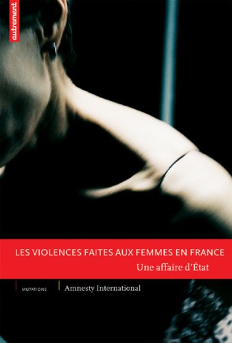 Les Violences faites aux femmes en France: Une affaire d'État