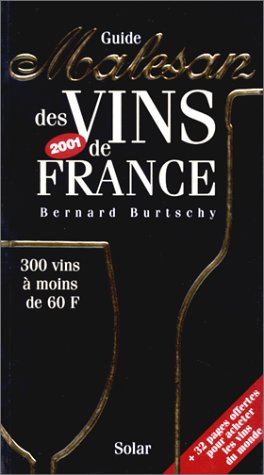 Guide Malesan des vins de France. Edition 2001