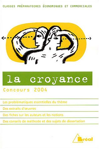 La croyance: Concours 2004
