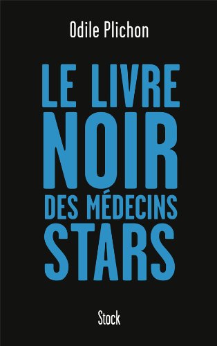 LE LIVRE NOIR DES MEDECINS STARS