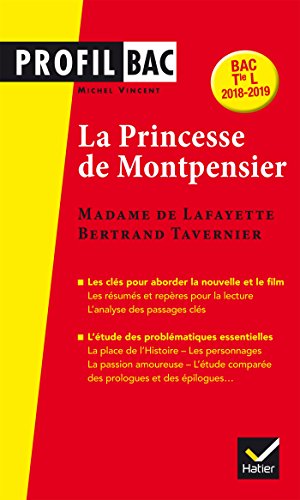 Profil - Mme de Lafayette/B. Tavernier, La Princesse de Montpensier: analyse comparée des deux oeuvres